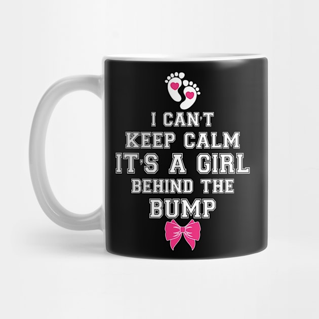 I can't keep calm it's a girl behind the bump by Work Memes